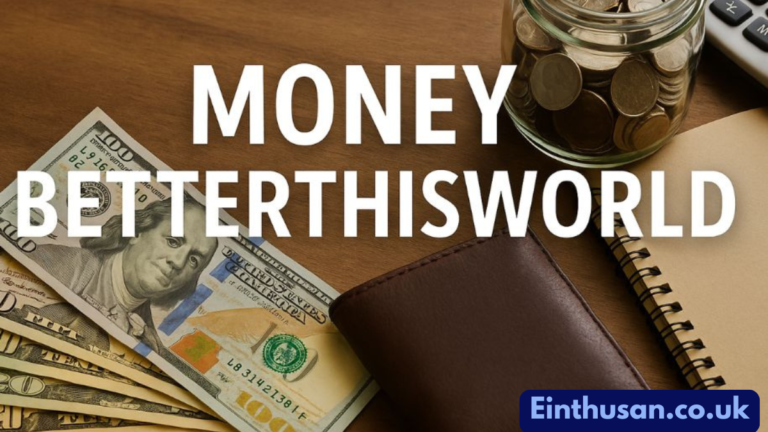money betterthisworld